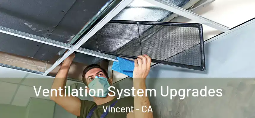 Ventilation System Upgrades Vincent - CA